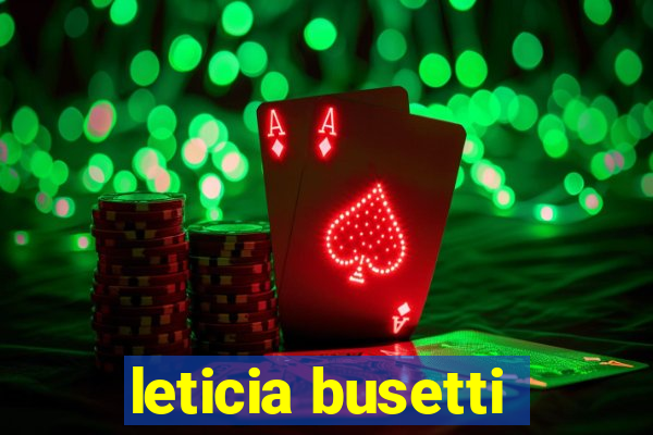 leticia busetti